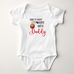 Personalized Born to shoot hoops with Daddy Baby Bodysuit