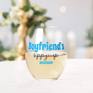 Personalized Boyfriend's Sippy Cup  Stemless Wine Glass