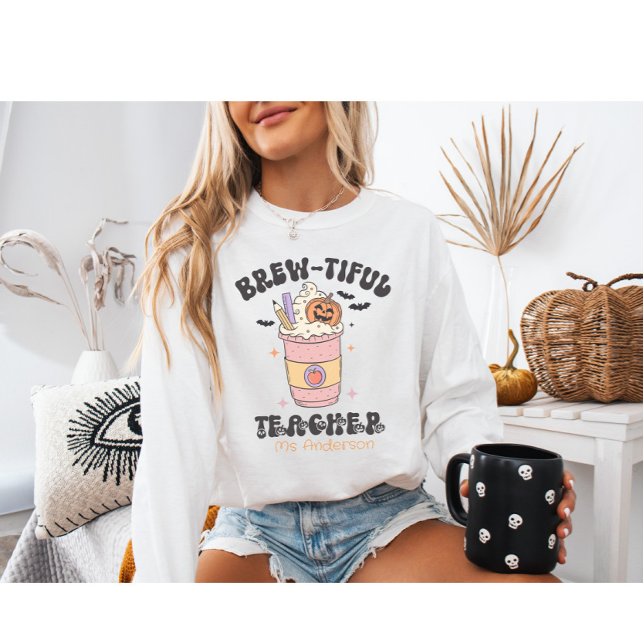 Personalized Brew-tiful Teacher Halloween– Pumpkin Sweatshirt (Creator Uploaded)