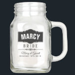 PERSONALIZED BRIDE WEDDING PARTY MASON JAR<br><div class="desc">PERSONALIZED BRIDE WEDDING PARTY MASON JAR</div>