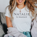 Personalized Bridesmaid Gift Wedding Bridal Party T-Shirt<br><div class="desc">Our Personalized Bridesmaid Gift Wedding Bridal Party T-Shirts are a stylish and thoughtful way to express your gratitude to your bridal party. These shirts can be personalized with the names or roles of your bridal party members, making them a special keepsake to remember your wedding day. These minimalist and elegant...</div>