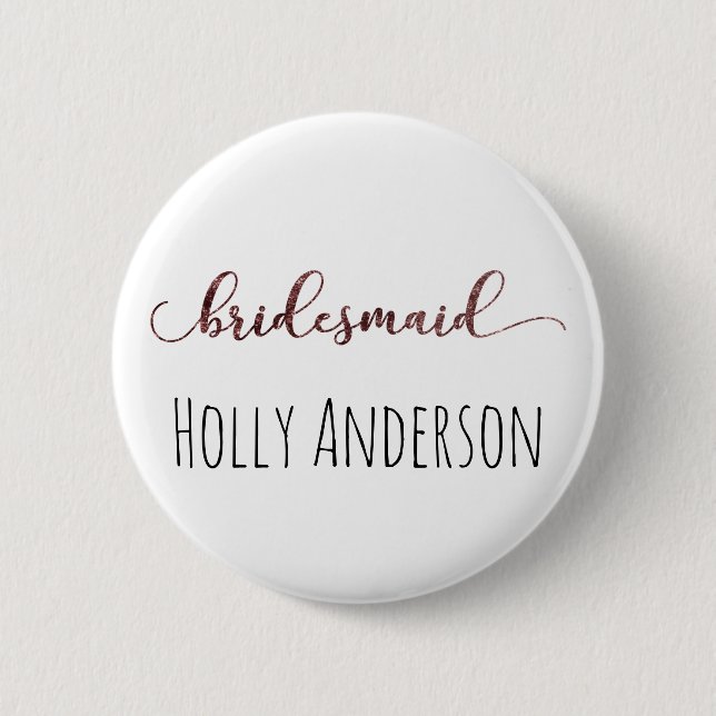 Personalized Bridesmaid Rose Gold Glitter 1 2 Inch Round Button (Front)