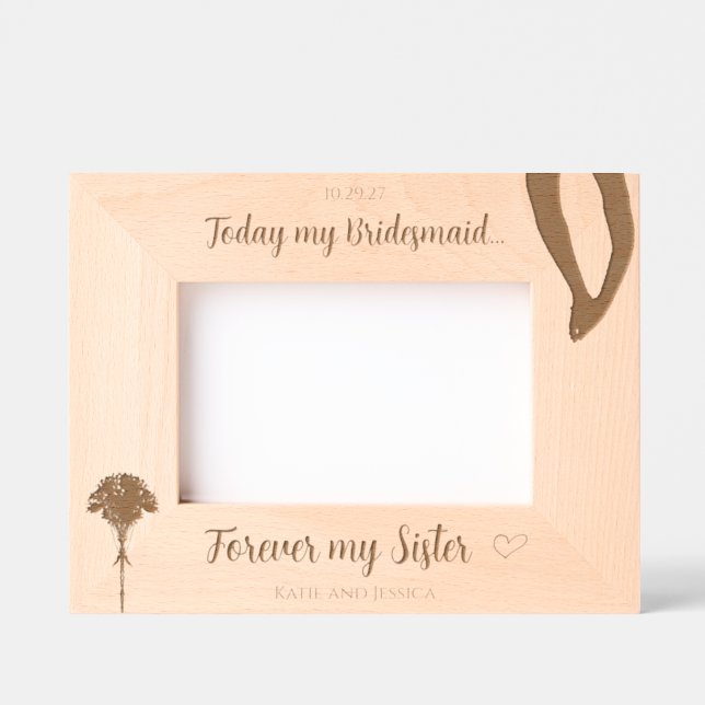 Personalized Bridesmaid/Sister Gift Etched Frames (Front)