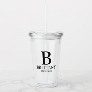 Personalized Bridesmaid's Monogram and Name Acryli Acrylic Tumbler
