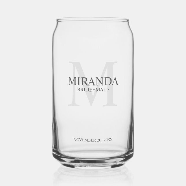 Personalized Bridesmaid's Monogram and Name Can Glass (Front)