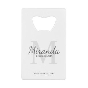 Personalized Bridesmaid's Monogram and Name Credit Card Bottle Opener