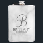 Personalized Bridesmaid's Name and Monogram Hip Flask<br><div class="desc">Elegant Personalized Bridesmaid Gifts
featuring personalized monogram in grey elegant script font style with bridesmaid's name and title in classic serif font style on white marble background.

Also perfect for maid of honour,  mother of the bride and more.</div>