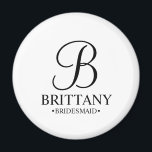 Personalized Bridesmaid's Name and Monogram Magnet<br><div class="desc">Elegant Black and White Personalized Bridesmaid Gifts
featuring personalized monogram in black elegant script font style with bridesmaid's name and title in classic serif font style on white background.

Also perfect for groomsmen,  best man,  father of the bride,  maid of honour,  flower girl,  mother of the bride and more.</div>
