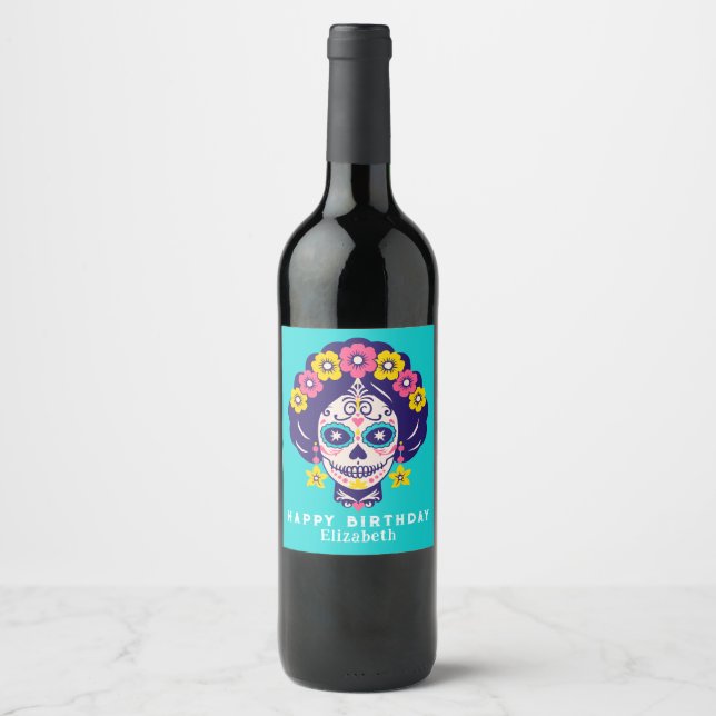 Personalized Bright Floral Sugar Skull Birthday Wine Label (Front)