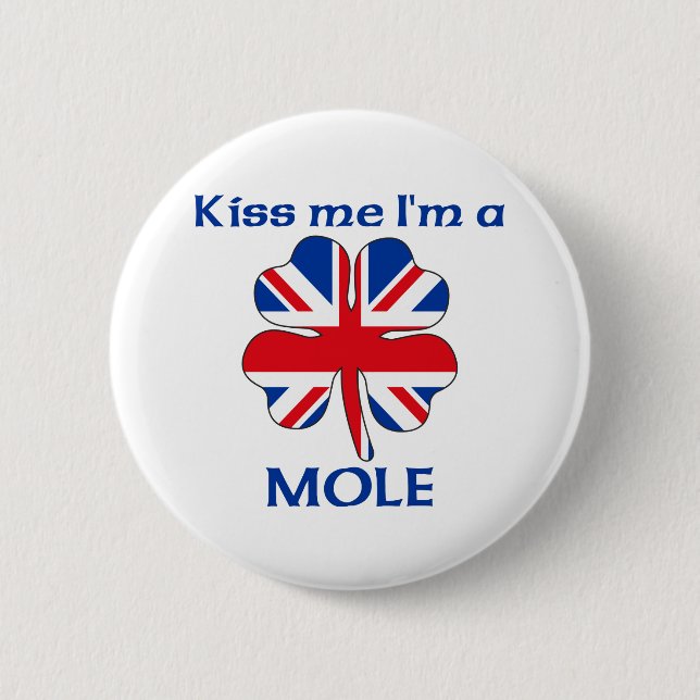 Personalized British Kiss Me I'm Mole 2 Inch Round Button (Front)