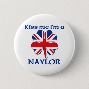 Personalized British Kiss Me I'm Naylor 2 Inch Round Button