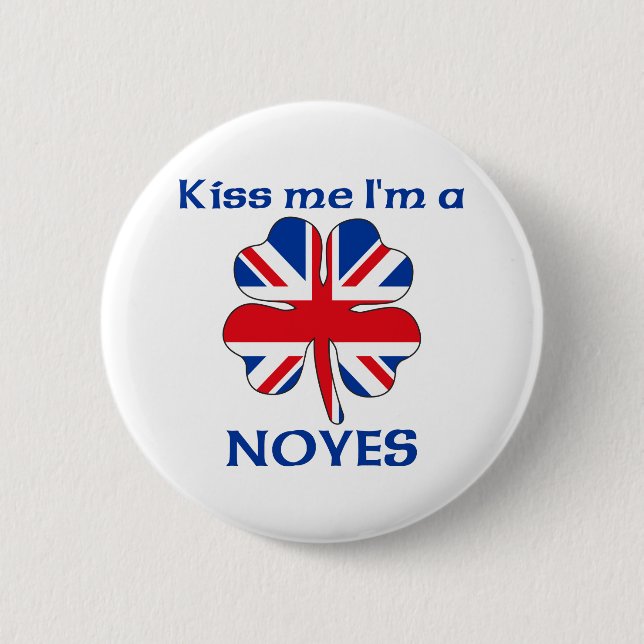 Personalized British Kiss Me I'm Noyes 2 Inch Round Button (Front)
