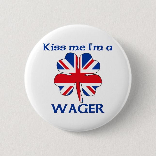 Personalized British Kiss Me I'm Wager 2 Inch Round Button (Front)