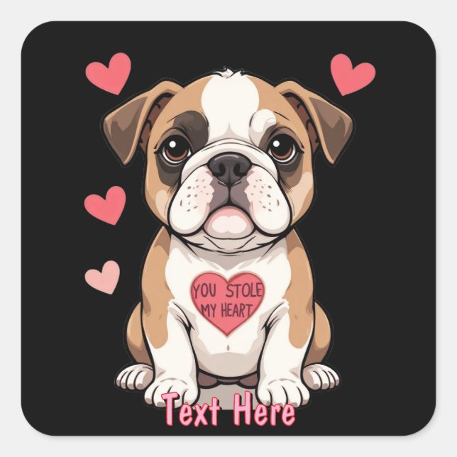 Personalized Bulldog Puppy with Heartfelt Message Square Sticker (Front)