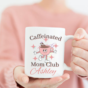 personalized caffeinated mom club , coffee mom mug