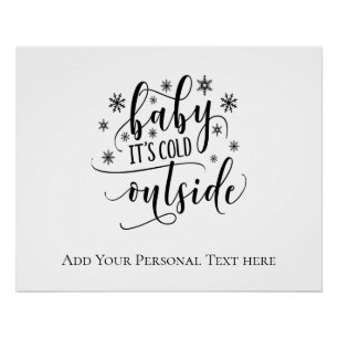 Personalized Calligraphy Baby It's Cold Outside Poster
