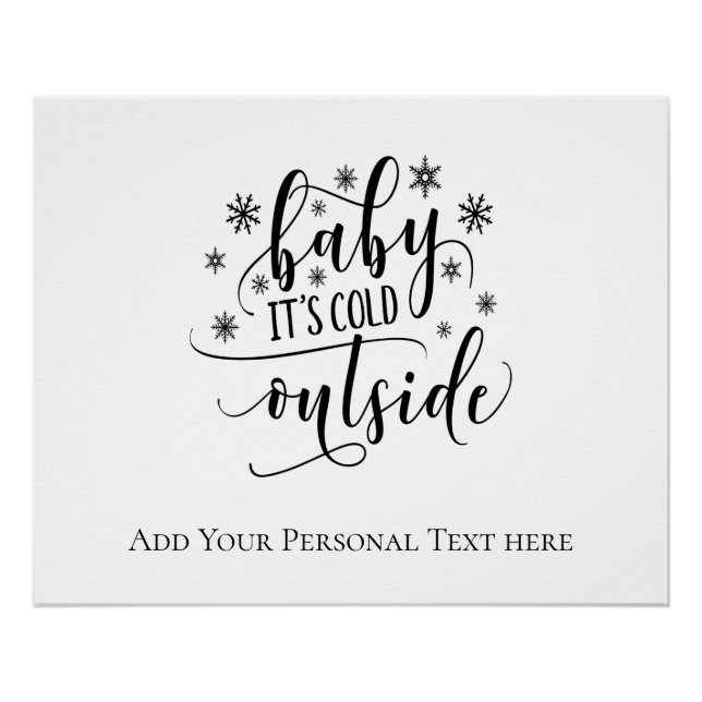 Personalized Calligraphy Baby It's Cold Outside Poster (Front)