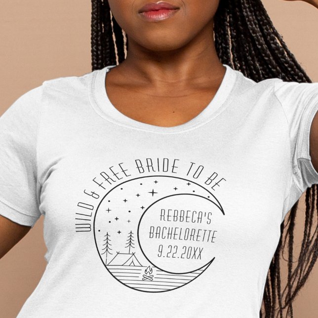Personalized Camping Bachelorette Party Moon Cute T-Shirt ("wild and free bride to be" moon camping bachelorette party shirt tshirt for Bach party bridesmaid )
