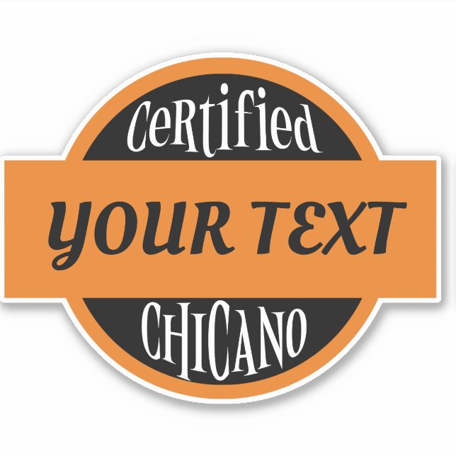Personalized Certified Chicano Car Decal Sticker (Front)