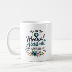 Personalized Certified Medical Assistant Gift Coffee Mug