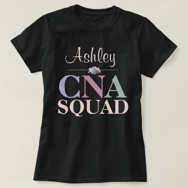Personalized Certified Nursing Assistant Team T-Shirt (Design Front)