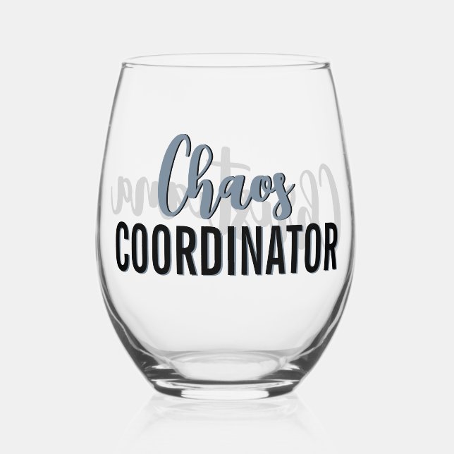 Personalized Chaos Coordinator Boss Manager Admin Stemless Wine Glass (Front)