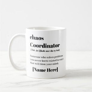 Personalized Chaos Coordinator  Coffee Mug