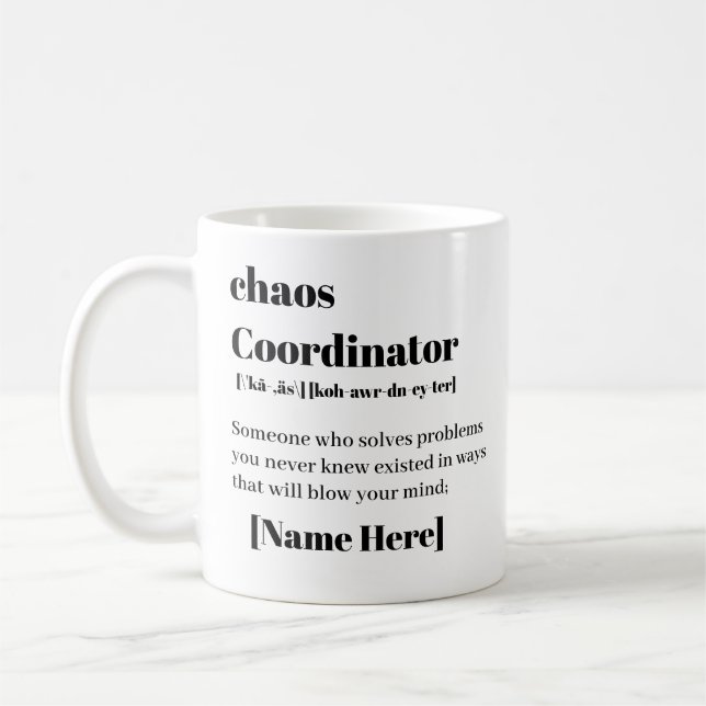 Personalized Chaos Coordinator  Coffee Mug (Left)