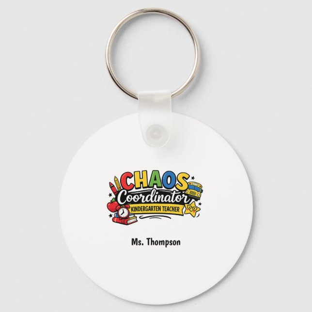 Personalized Chaos  Coordinator Teacher  Keychain (Front)