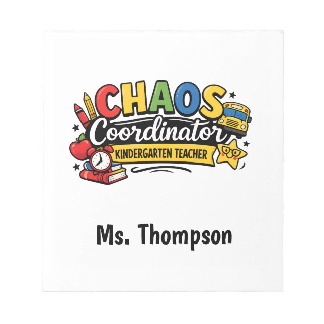 Personalized Chaos  Coordinator Teacher  Notepad (Front)