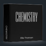 Personalized Chemistry School Subject Black Modern Binder<br><div class="desc">Personalized Chemistry Black and White School Subject Binder - name and subject can be changed.</div>