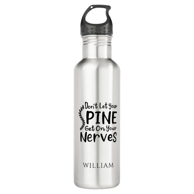 Personalized Chiropractor Don't Let Spine 710 Ml Water Bottle (Front)