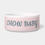Personalized CHOW BABY pink Pet Bowl<br><div class="desc">Personalized CHOW BABY pink Pet Bowl</div>