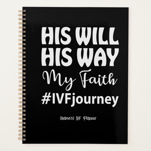 Personalized Christian "His Will" IVF/Infertility Planner (Front)