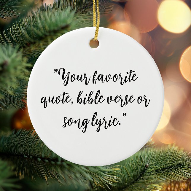 Personalized Christmas Calligraphy Quote Ceramic Ornament (Creator Uploaded)