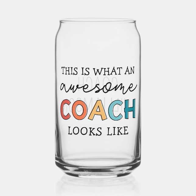  Personalized Coach Funny Awesome Coach Can Glass (Front)