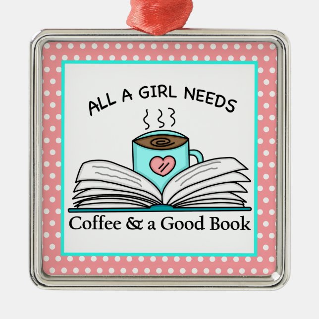 Personalized Coffee and a Good Book   Metal Ornament (Front)