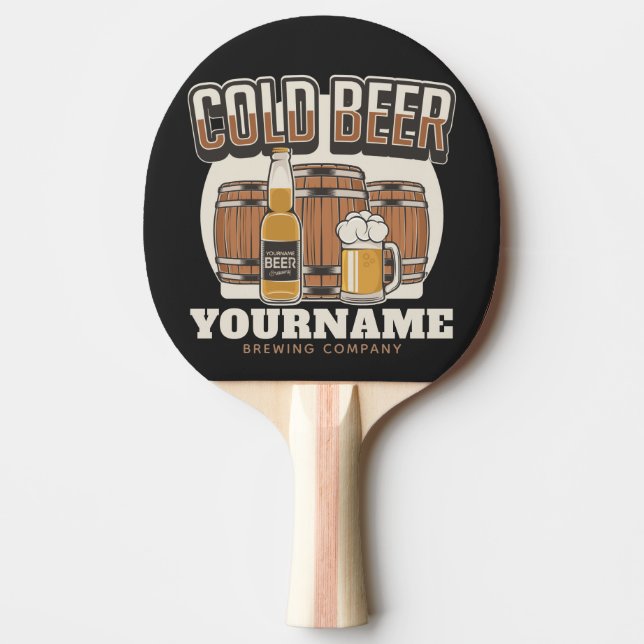Personalized Cold Beer Oak Barrel Brewery Brewing  Ping Pong Paddle (Front)