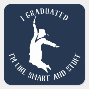 Personalized College Graduate Gag Graduation 2025 Square Sticker