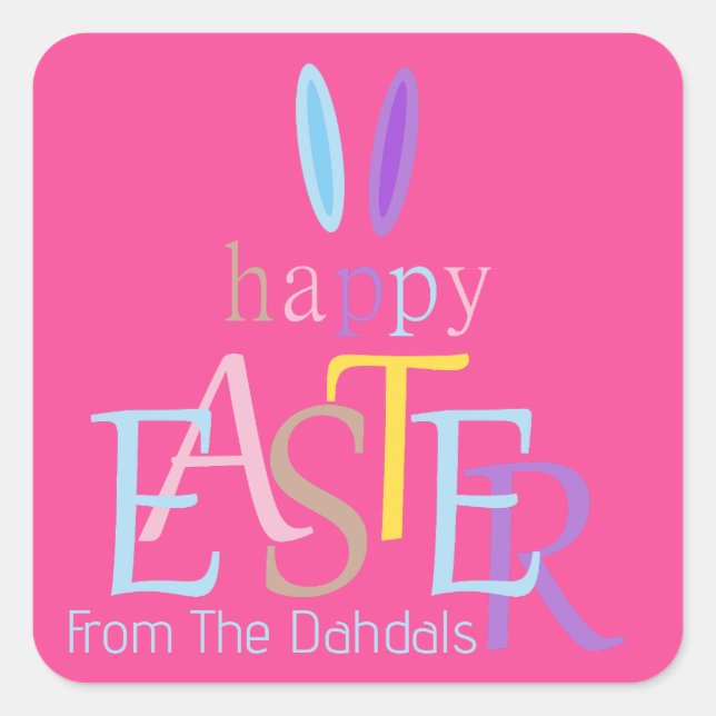Personalized Colourful Fun Happy Easter Bunny Pink Square Sticker (Front)