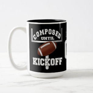 Personalized Composed Until Kickoff Football Humou Two-Tone Coffee Mug