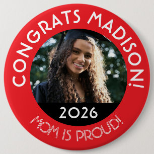 Personalized Congrats Grad Photo Mom Proud Red 6 Inch Round Button