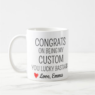 Personalized Congrats on being my Coffee Mug