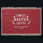 Personalized Couples Wedding Throw Blanket<br><div class="desc">A cozy blanket featuring the words Home Sweet Home and your name and wedding date. Personalize this red and white throw blanket for a beautiful wedding gift. Other colours available. Designed for you by Blackberry boulevard.</div>