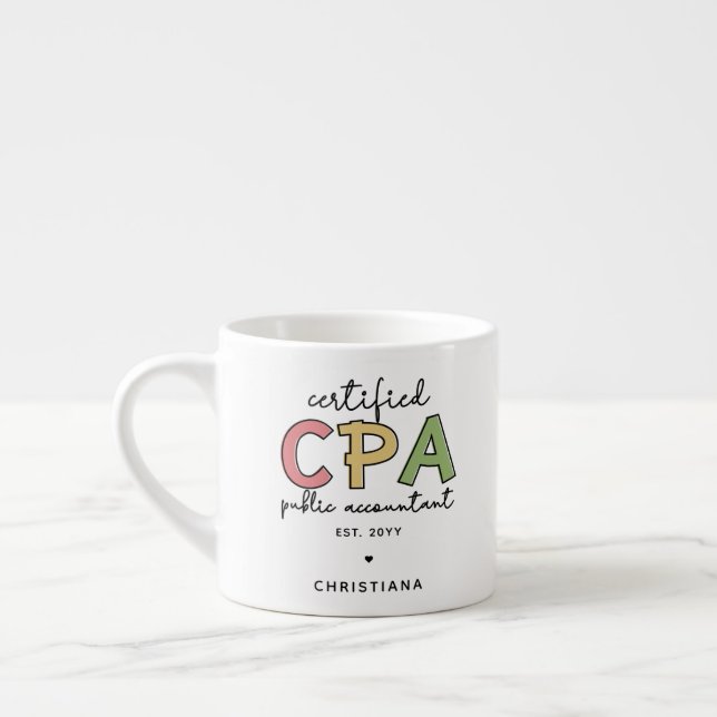 Personalized CPA Certified Public Accountant Gifts Espresso Cup (Left)