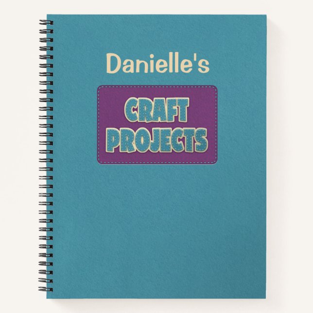 Personalized Craft Projects Notebook (Front)