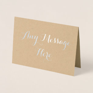 Personalized create your own real foil any message card