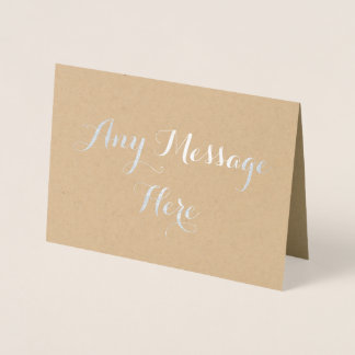 Personalized create your own real foil any message card