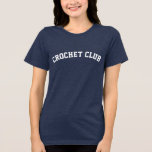 Personalized Crochet Club Name on Back Block Text Tri-Blend Shirt<br><div class="desc">Represent your crochet club in style with this personalized design featuring your or your club’s name on the back in bold block text. Perfect for passionate crocheters, this design offers a fun way to showcase your love for the craft while adding a personal touch. Whether you’re at a meet-up or...</div>