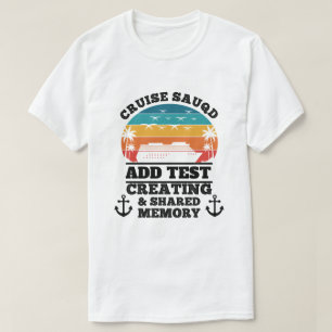 Personalized Cruise Squad T-Shirt